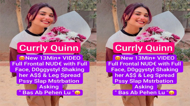 Currly Quinn New Premium Live – Full Nude With Full Face